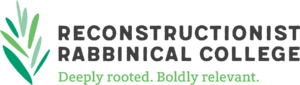 Logo of Reconstructionist Rabbinical College with green plant graphic and the slogan Deeply rooted. Boldly relevant.